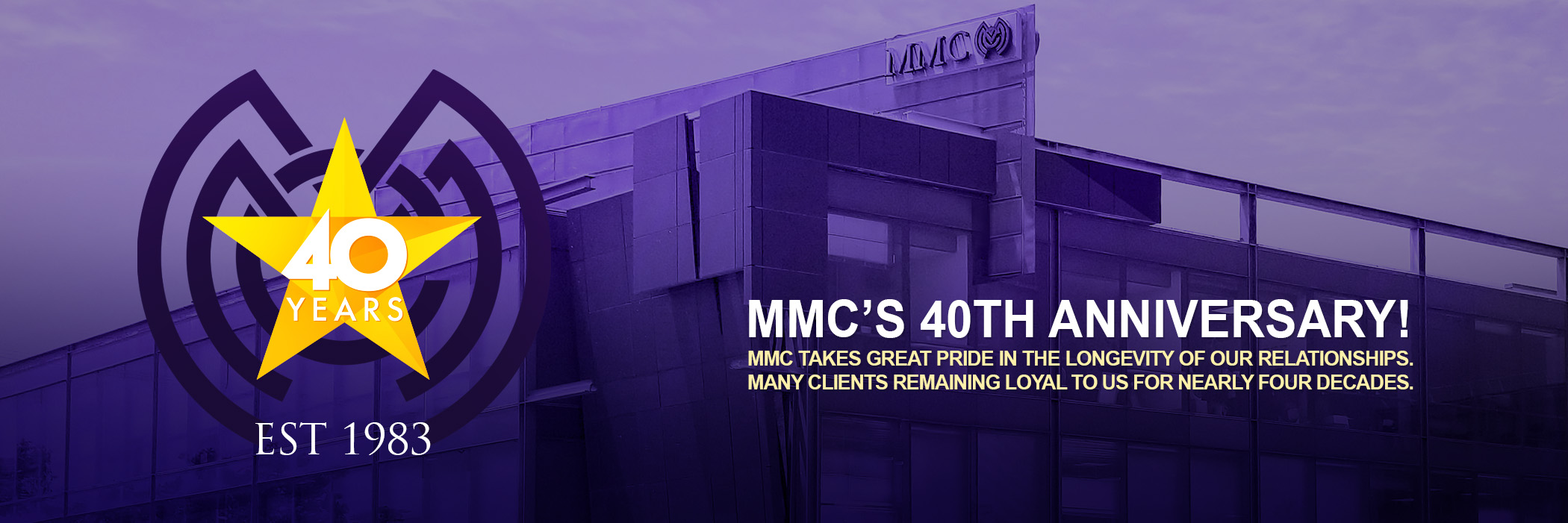 A banner photo of MMC HR's building with their logo celebrating 40 years of business. The text on the banner reads "MMC's 40th Anniversary! MMC takes great pride i the longevity of our relationships. Many clients remaining loyal to us for nearly four decades.