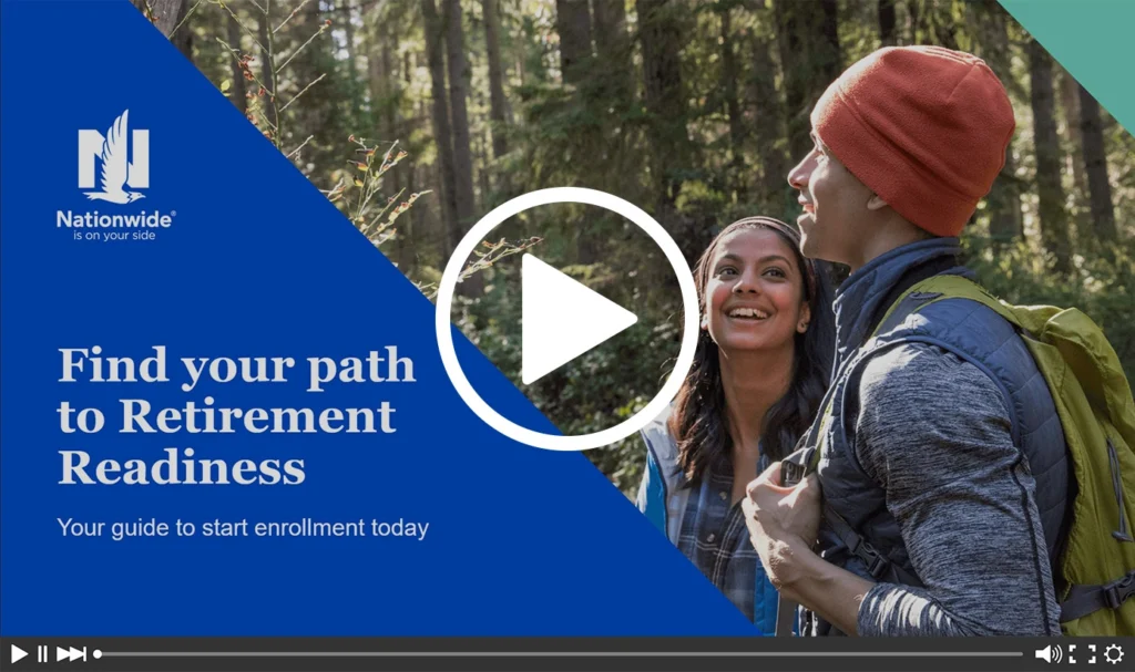 A screenshot of a Nationwide insurance video with 2 people seemingly in the middle of a hike together and text that reads "find your path to retirement readiness, your guide to start enrollment today"